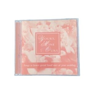 Wedding Songs CD Yours, Mine & Ours​​​​​​​​​​​​​​​​​​​​​​​​​​​​​